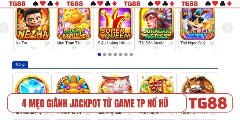 4 mẹo giành jackpot từ game TP nổ hũ