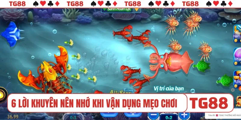 6 lời khuyên nên nhớ khi vận dụng mẹo chơi bắn cá