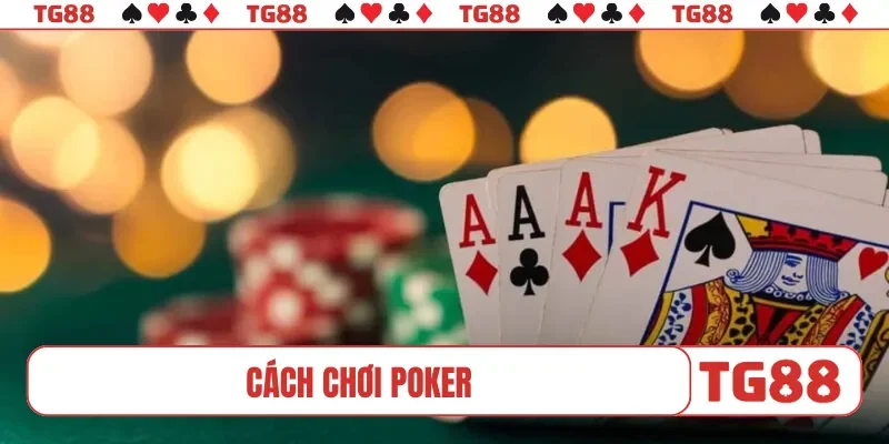 cách chơi poker