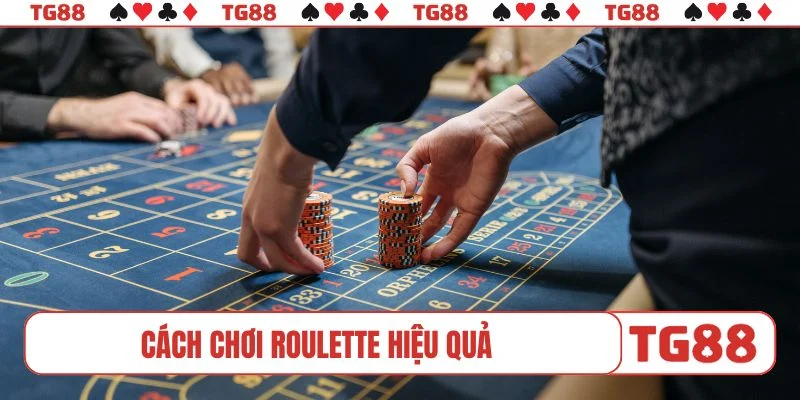 Cách chơi Roulette hiệu quả khi nắm quy luật cuộc chơi