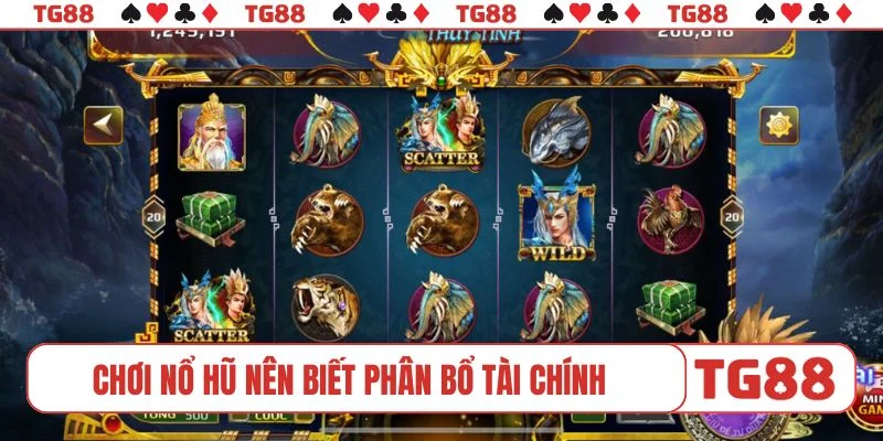 Chơi nổ hũ nên biết phân bổ tài chính