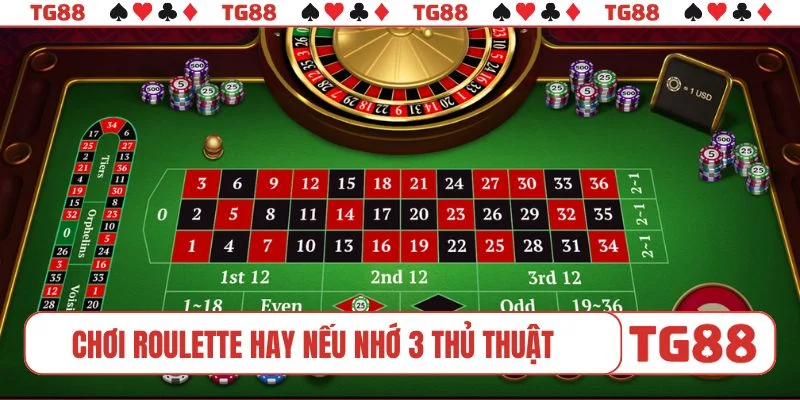 Cách chơi Roulette hay nếu nhớ 3 thủ thuật
