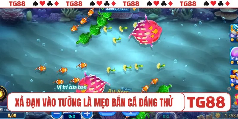 Xả đạn vào tường cũng là mẹo chơi bắn cá đáng thử